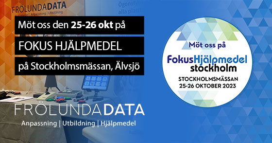 Bild med text och grafisk bakgrund med texten Möt oss den 25-26 oktober på FOKUS HJÄLPMEDEL på Stockholmsmässan, Älvsjö