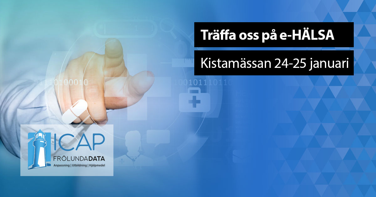 Grafisk bild med blå bakgrund och rubrik Träffa oss på e-HÄLSA, Kistamässan 24-25 januari.